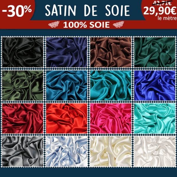 Satin 100% soie à 29,90€ le mètre -30% | 24 coloris
