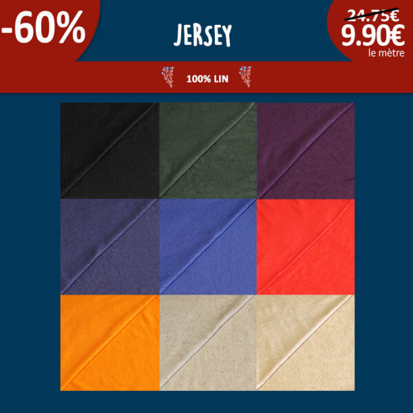 Jersey 100% lin à 9,90€ le mètre -60% | ! 9 nouveaux coloris disponibles