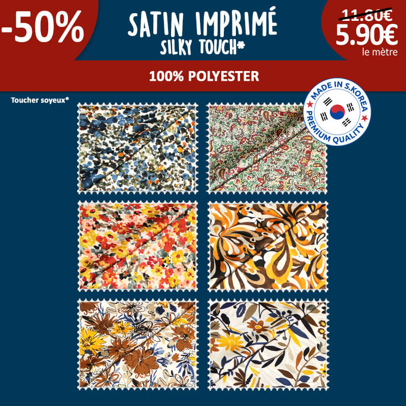 ✨ Découvrez notre Satin Imprimé 'Silky Touch' à 5,90€ le mètre -50% | 9 imprimés ✨